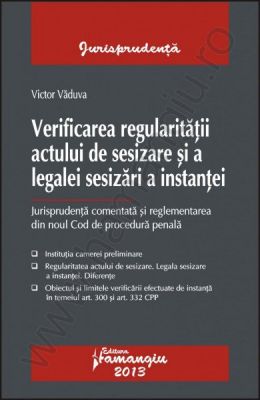 Verificarea regularitatii actului de sesizare si a legalei sesizari a instantei | Autor: Victor Vaduva