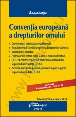 Conventia europeana a drepturilor omului | Actualizare: 25 septembrie 2013