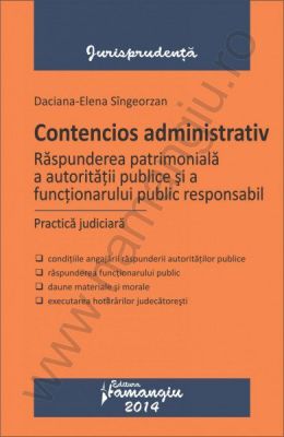 Contencios administrativ. Raspunderea patrimoniala a autoritatii publice si a functionarului public responsabil. Practica judiciara