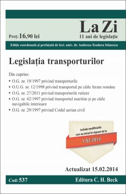 Legislatia transporturilor | Coordonator: Andreea-Teodora Stanescu | Actualizare: 15.02.2014