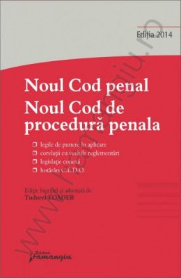 Noul Cod penal & Noul Cod de procedura penala, 2014 | Coordonator: Tudorel Toader