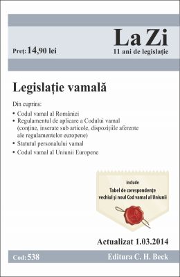 Legislatie vamala | Actualizare: 1.03.2014