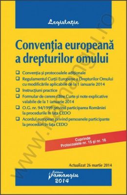 Conventia europeana a drepturilor omului | Actualizare: 26 martie 2014