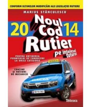 Noul cod rutier 2014 pe intelesul tuturor