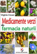 Medicamente verzi din farmacia naturii | Autor: Virginia Ciocan