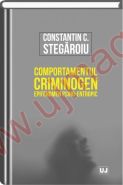 Comportamentul criminogen – epifenomen psiho-entropic | Autor: Constantin Stegaroiu 