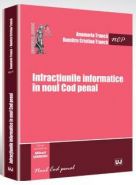 Infractiunile informatice in noul Cod penal | Autori: Anamaria Tranca, Dumitru Cristian Tranca