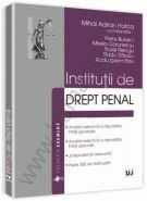 Institutii de drept penal | Colectia Examene | Autori: Adrian Mihai Hotca, Petre Buneci s.a.