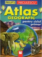 ATLAS GEOGRAFIC PENTRU CICLUL PRIMAR