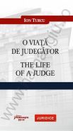 O viata de judecator. The life of a judge | Autor: Ion Turcu