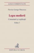 Legea medierii. Comentarii si explicatii. Editia 3 (oct. 2014) | Autor: Flavius Pancescu