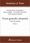 Teoria generala a dreptului. Caiet de seminar. Editia 2, 2014