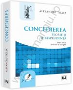 Concedierea. Teorie si jurisprudenta [Editia a 2-a, revazuta si adaugita] | Autor: Alexandru Ticlea