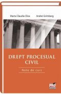 Drept procesual civil. Note de curs | Autori: Marta Claudia Cliza, Andrei Grimberg