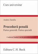Procedura penala. Partea generala. Partea speciala (Conform Noului Cod de procedura penala) | Autor: Zarafiu Andrei