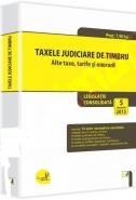 Taxele judiciare de timbru. Alte taxe, tarife si onorarii. Legislatie consolidata: 5 ianuarie 2015.