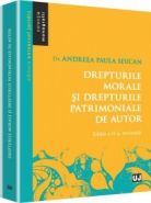 Drepturile morale si drepturile patrimoniale de autor. Editia a II-a, revizuita | Autor: Andreea Paula Seucan
