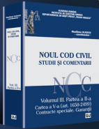 Noul Cod civil. Studii si comentarii. Volumul III, Partea a II-a. Cartea a V-a (art. 1650-2499). Contracte speciale. Garantii | Coordonator: Marilena Uliescu