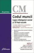 Codul muncii. Legea dialogului social si 10 legi uzuale | Actualizare: 29 ianuarie 2015