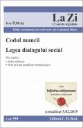 Codul muncii. Legea dialogului social | Actualizare: 1.02.2015 | Editie coordonata de Conf. univ. dr. Dima Luminita