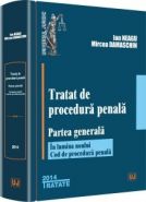 Tratat de procedura penala. Partea generala (Conform Codului de procedura penala) | Autori: Ion Neagu, Mircea Damaschin