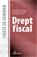 Drept fiscal. Caiete de seminar | Autori: Cosmin Flavius Costas, Tudor Vidrean-Capusan, Alina Mihaela Zah