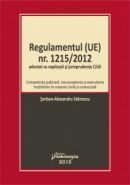 Regulamentul (UE) nr. 1215/2012 adnotat cu explicatii si jurisprudenta CJUE. Actualizat la 26 februarie 2015