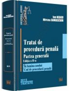 Tratat de procedura penala. Partea generala. Editia a II-a | Autori: Ion Neagu, Mircea Damaschin
