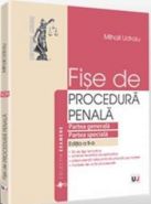 Fise de procedura penala. Partea generala. Partea speciala | Cf. noilor Coduri | Ed. 2, 2015 | Carte de Autor: Mihail Udroiu