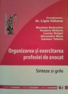 Organizarea si exercitarea profesiei de avocat | SINTEZE SI GRILE