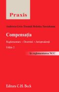 Compensatia. Reglementare. Doctrina. Jurisprudenta | In reglementarea Noului Cod civil (2012)