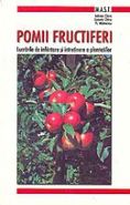Pomii fructiferi | Lucrarile de infiintare si intretinere a plantatiilor | Autori: Adrian Chira, Lenuta Chira si Florin Mateescu
