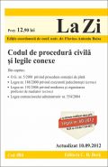 Codul de procedura civila si legile conexe | Editie coordonata de Flavius-Antoniu Baias | Actualizat la data: 10.09.2012