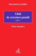 Ghid de cercetare penala. Editia a II-a | Autor: Dumitru Mirel