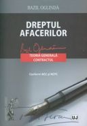 Dreptul afacerilor. Teoria generala. Contractul | Conform NCC si NCPC | Autor: Oglinda Bazil