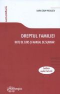 Dreptul familiei. Note de curs si manual de seminar | Conform Noului Cod civil | Autor: Laura Cetean-Voiculescu