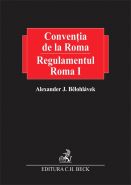 Conventia de la Roma. Regulamentul Roma I (Vol. I - Vol. II) | Autor: Belohlavek Alexander J.