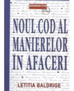 Noul cod al manierelor in afaceri (Carte de:Letitia Baldrige)