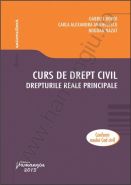 Curs de drept civil. Drepturile reale principale | Autori: Gabriel Boroi, Carla Alexandra Anghelescu, Bogdan Nazat