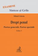 Drept penal. Partea generala / Partea speciala. Editia 4 | Autor: Udroiu Mihail