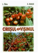 Ciresul si visinul | Editura M.A.S.T. | Autori: L. Chira, A. Asanica