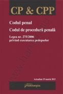 Codul penal | Codul de procedura penala | Legea nr. 275/2006 privind executarea pedepselor [Actualizare: martie 2013 - Editia a 25-a revizuita