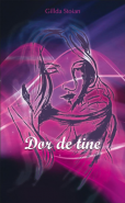 Dor de tine (Autor: Gillda Stoian)