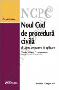 Noul Cod de procedura civila si Legea de punere in aplicare | Actualizare: 27 august 2013 [cu index alfabetic si corespondenta cu reglementarile anterioare]