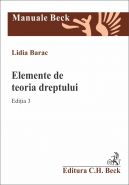 Elemente de teoria dreptului. Editia 3 | Autor: Barac Lidia