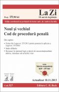 Noul si vechiul Cod de procedura penala. Actualizare: 10 Nov. 2013