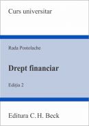 Drept financiar. Editia 2 | Autor: Postolache Rada