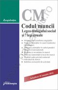 Codul muncii. Legea dialogului social si 7 legi uzuale | Actualizare: 20 ianuarie 2014