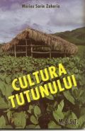 Cultura tutunului | Carte de Marius Sorin Zaharia