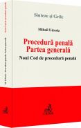 Procedura penala. Partea generala. Noul Cod de procedura penala | Autor: Udroiu Mihail